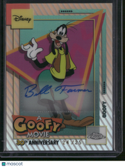 2025 Topps Chrome Disney A Goofy Movie 30th Anniversary Bill Farmer Topps Certified Autograph Issue