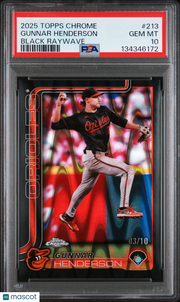 Gunnar Henderson 2025 Topps Chrome #213 Black Raywave /10 PSA 10