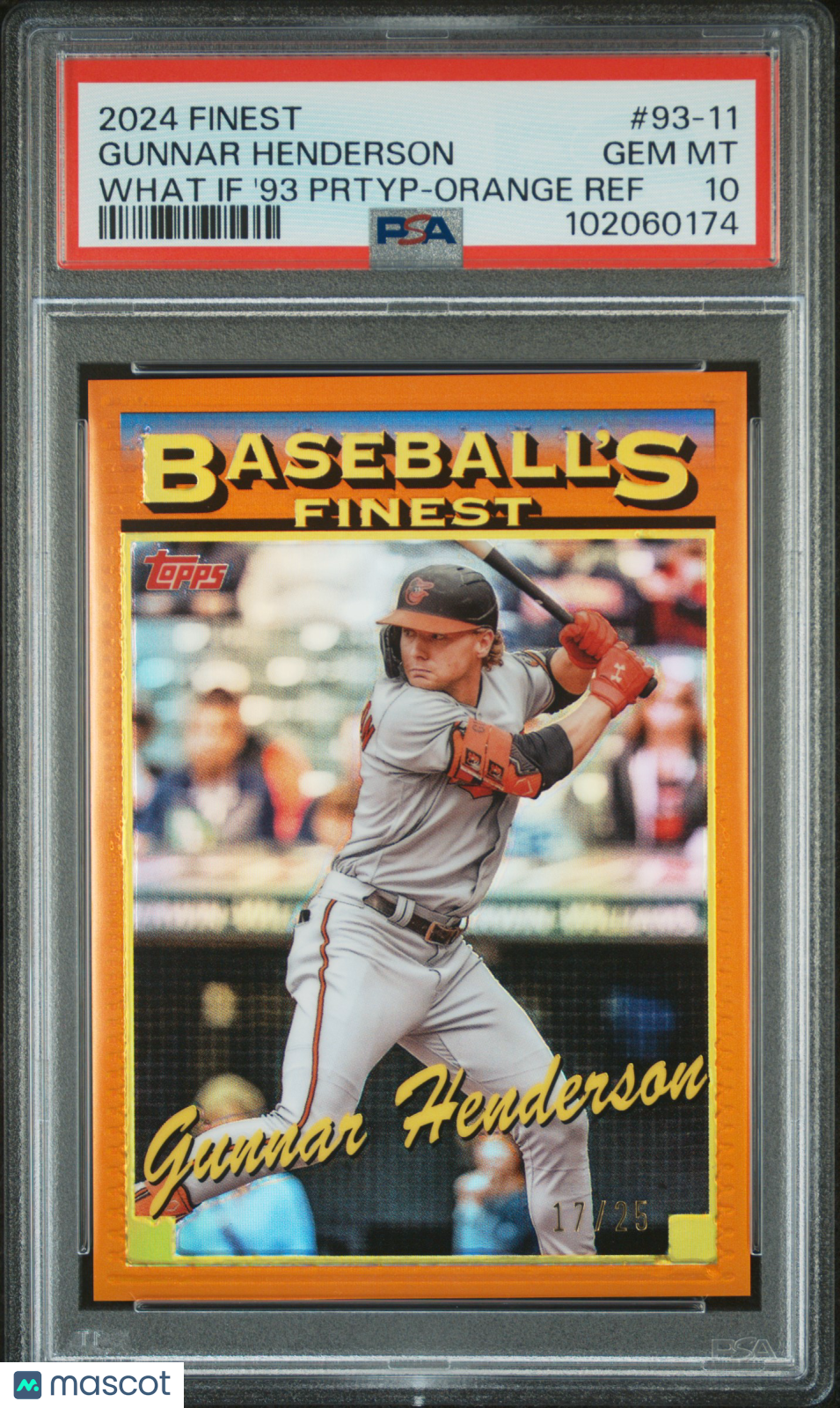 Gunnar Henderson 2024 Topps Finest What If 1993 Finest Prototypes #93-11 '93 Prtyp Orange Ref /25 PSA 10